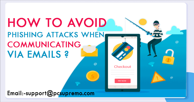 How To Avoid Phishing Attacks When Communicating Via Emails ?