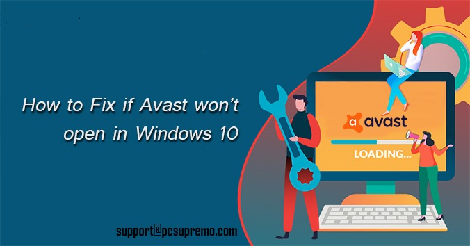 How to Fix if Avast won’t open in Windows 10