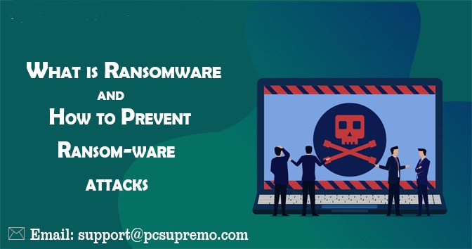 What is Ransomware and How to Prevent Ransom-ware attacks?