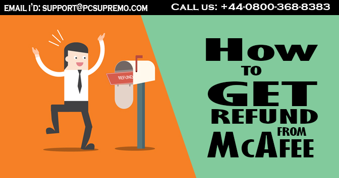 how-to-get-refund-from-mcafee-pcsupremo-blog