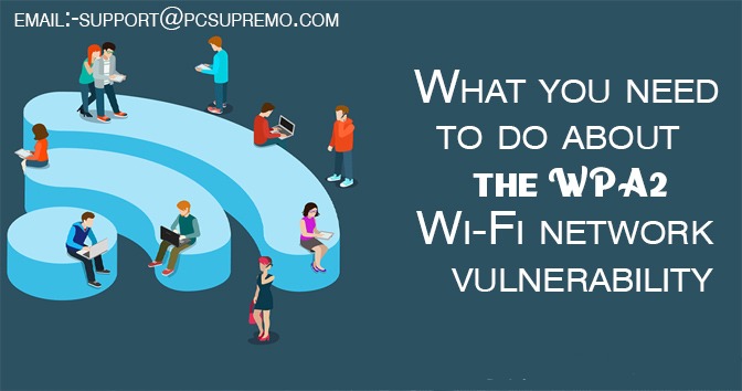 What you need to do about the WPA2 Wi-Fi network vulnerability