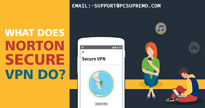 What does Norton Secure VPN do?