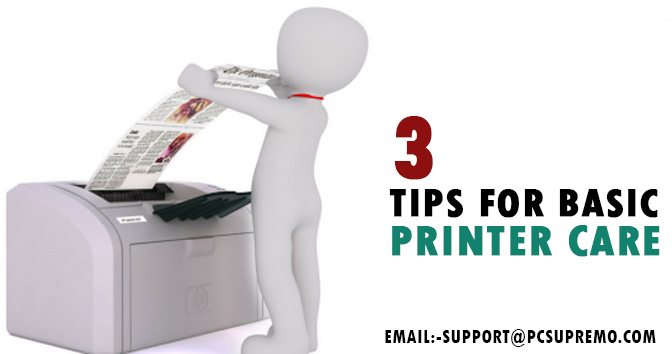 3 Tips for Basic Printer Care