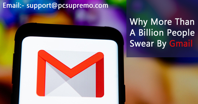 Why More Than A Billion People Swear By Gmail