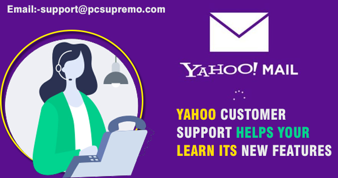 Yahoo Customer Support Helps Your Learn its New Features