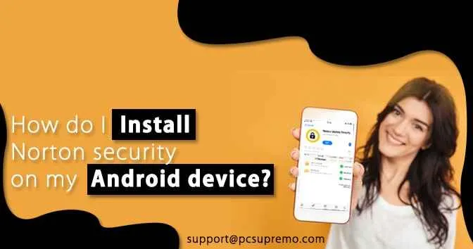 How do I install Norton security on my Android device?