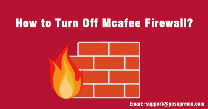 How to Turn Off Mcafee Firewall?