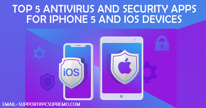Top 5 Antivirus and Security Apps For iPhone 5 and iOS Devices