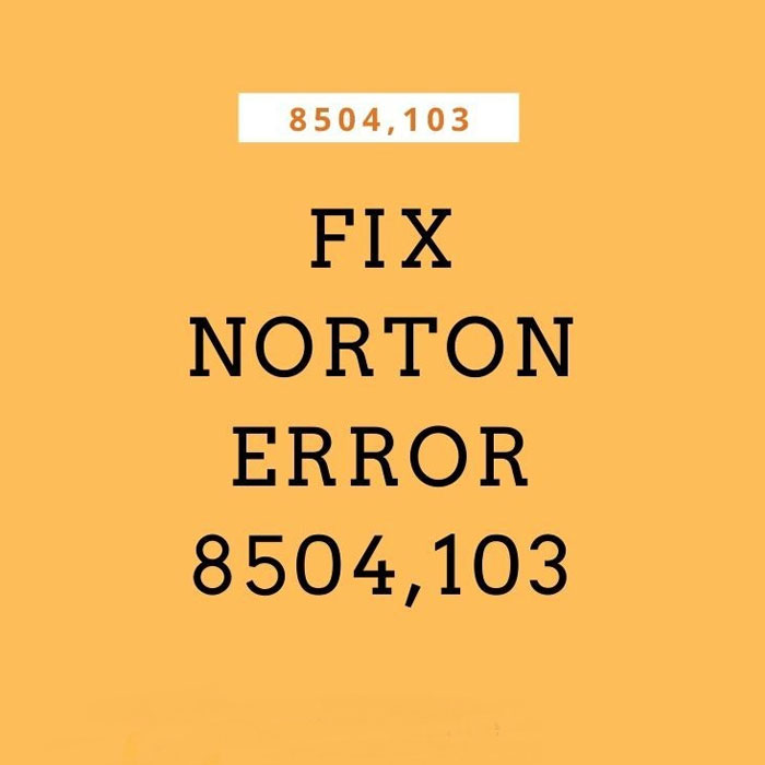 How to fix Norton error 8504 103