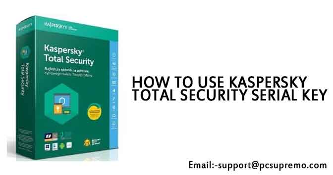 How to use Kaspersky Total Security Serial Key