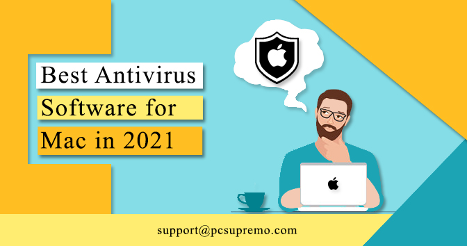 Best Antivirus Software for Mac in 2021