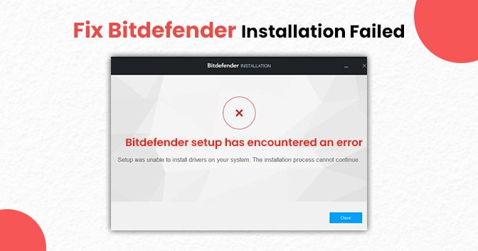 An-Image-of-fixing-Bitdefender-Installation-failed-Error