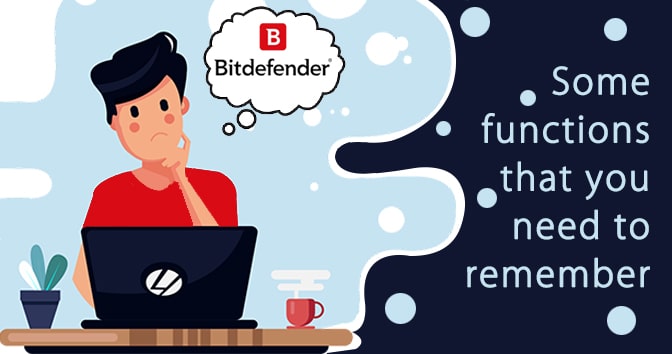 bitdefender-antivirus-user-thinking-about-what-some-functions-that-you-need-to-remember-when-you-are-using-bitdefender