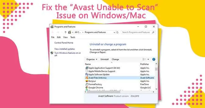 How to Fix the “Avast Unable to Scan” Issue on Windows/Mac