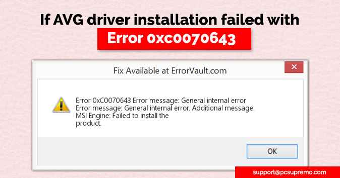 If AVG driver installation failed with error 0xc0070643