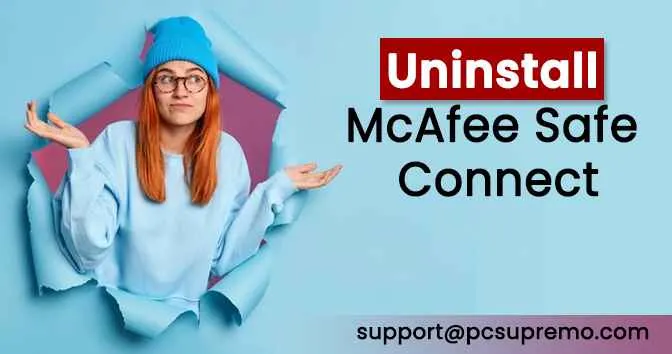 How do I Uninstall McAfee Safe Connect