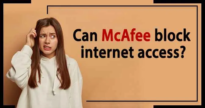 Can-McAfee-block-internet-access