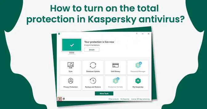 Learn-How-to-turn-on-the-total-protection-in-Kaspersky-antivirus