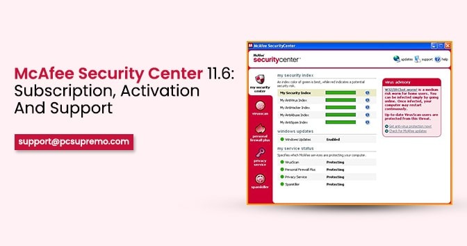 McAfee Security Center 11.6: Subscription, Activation and Support